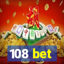 108 bet